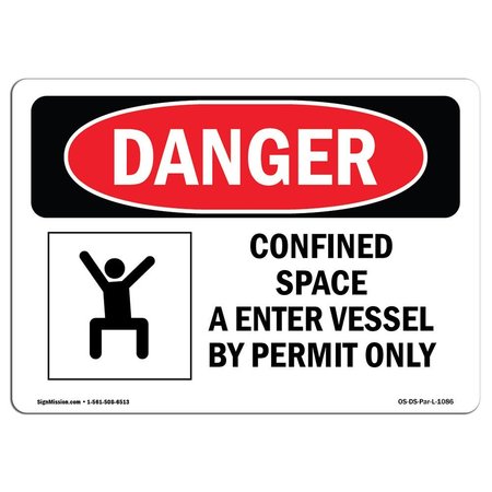 SIGNMISSION OSHA Danger, Confined Space Enter Vessel By Permit Only, 7in X 5in Decal, 7" W, 5" H, Landscape OS-DS-D-57-L-1086
